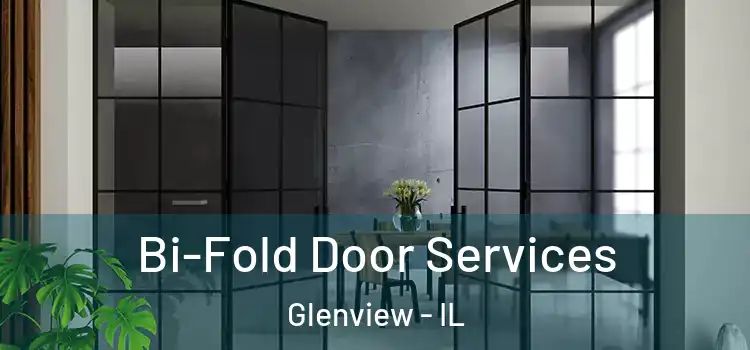  Bi-Fold Door Services Glenview - IL