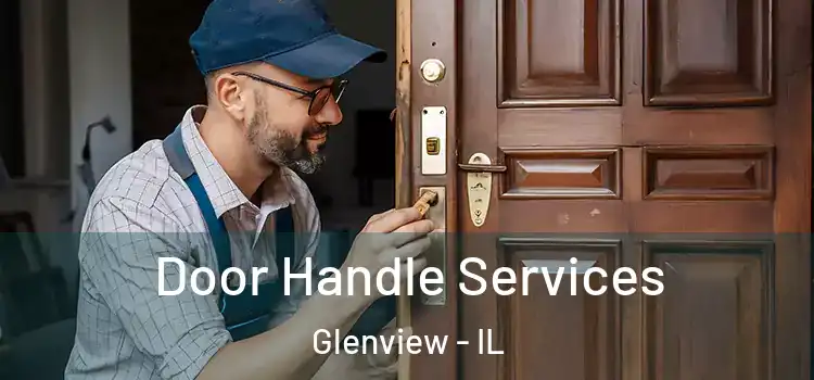 Door Handle Services Glenview - IL
