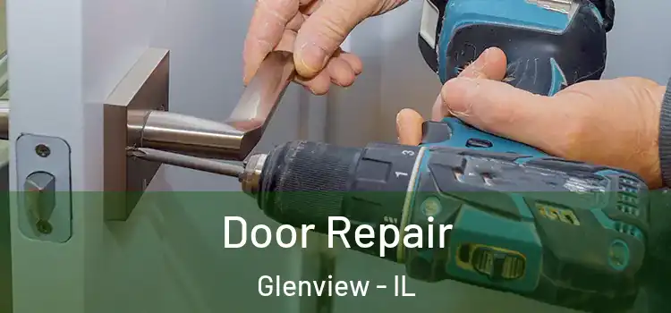  Door Repair Glenview - IL