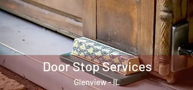 Door Stop Services Glenview - IL