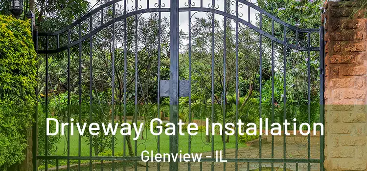  Driveway Gate Installation Glenview - IL