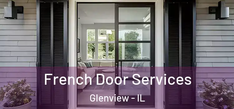  French Door Services Glenview - IL