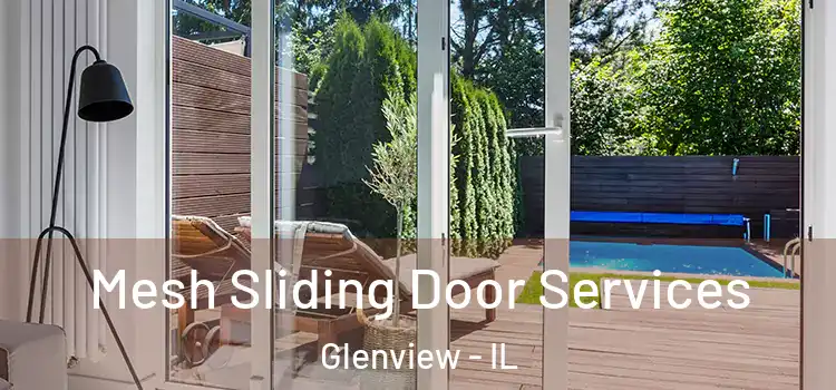  Mesh Sliding Door Services Glenview - IL
