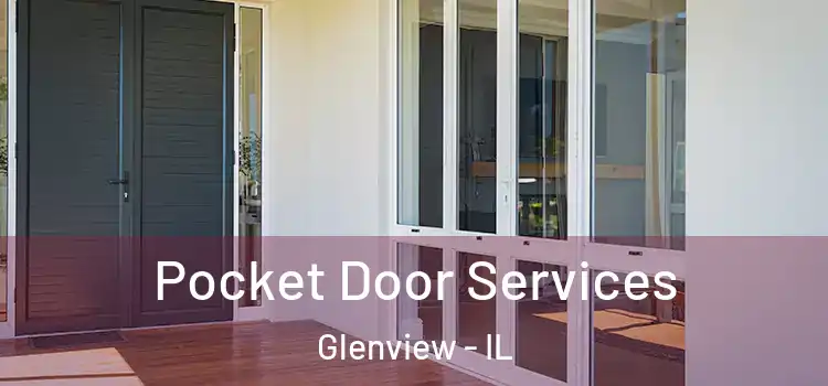  Pocket Door Services Glenview - IL